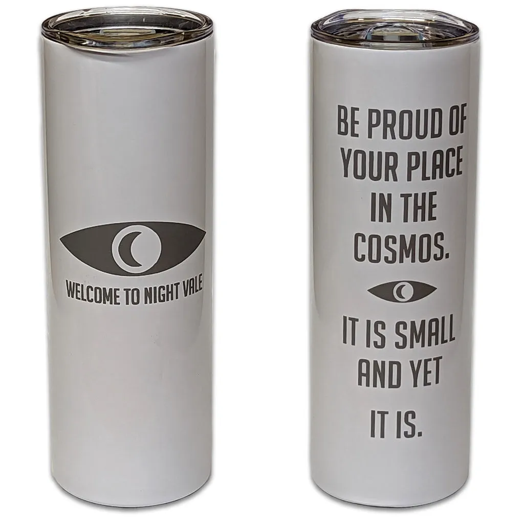 Be Proud of Your Place in the Cosmos 20 oz Tumbler