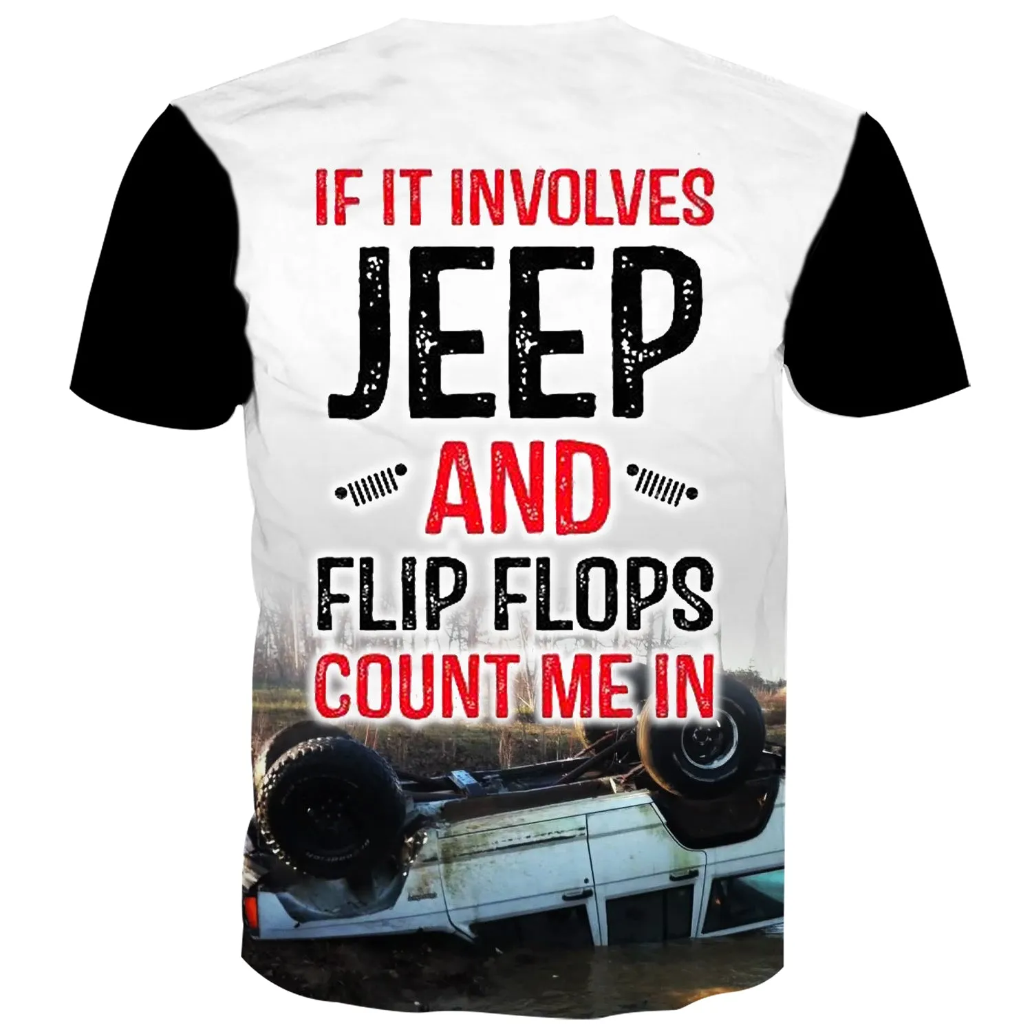 If it involves Jeep and Flip Flops count me in - T-Shirt